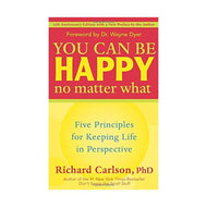 You Can Be Happy No Matter What